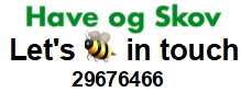 have og skov_lets bee in touch